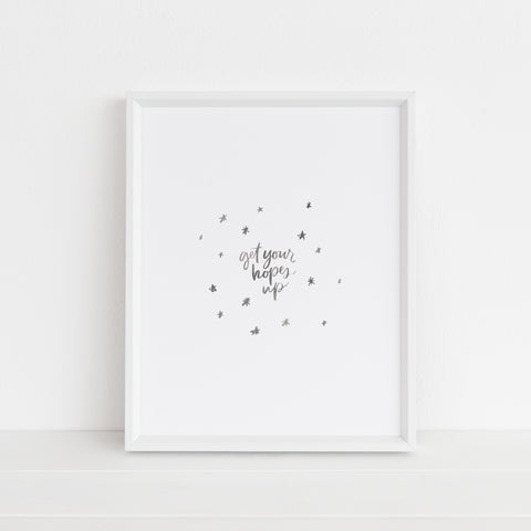 Get Your Hopes Up | Art Print