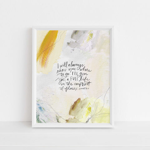 I Will Give You A Full Life | Art Print