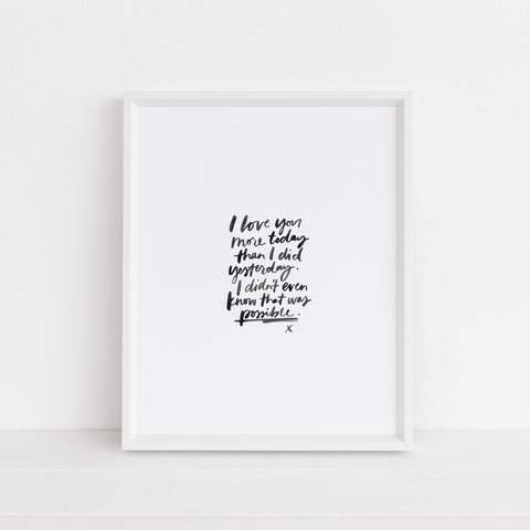 I Love You More Today | Art Print