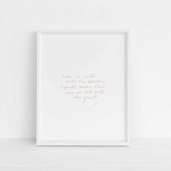 How We Walk With the Broken | Art Print