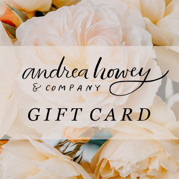 Andrea Howey & Co Gift Card